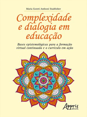 cover image of Complexidade e Dialogia em Educação
